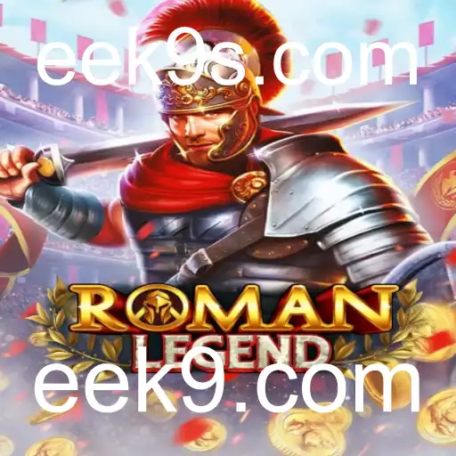 RomanLegend: Descubra a Grande Aventura com eek9.com